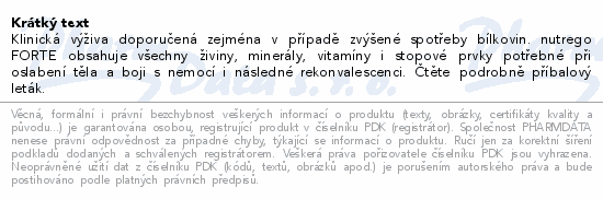 Klinická výživa doporučená zejména v případě zvýšené spotřeby bílkovin. nutrego FORTE obsahuje všechny živiny, minerály, vitamíny i stopové prvky potřebné při oslabení těla a boji s nemocí i následné rekonvalescenci. Čtěte pozorně příbalový leták.