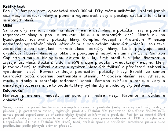 Posilující šampon proti vypadávání vlasů 300ml. Díky svému unikátnímu složení jemně čistí vlasy a pokožku hlavy a pomáhá regenerovat vlasy a posiluje strukturu folikulu a samotných vlasů.