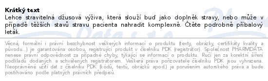 Lehce stravitelná džusová výživa, která slouží buď jako doplněk stravy, nebo může v případě těžších stavů stravu pacienta nahradit komplexně. Čtěte pozorně příbalový leták.