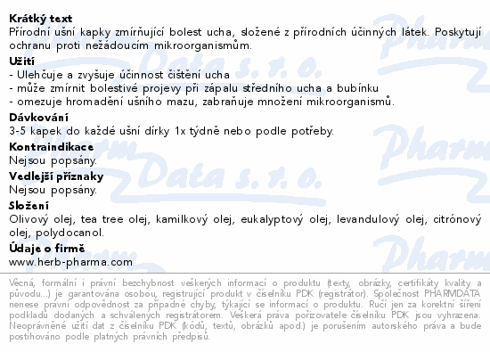 Přírodní ušní kapky zmírňující bolest ucha, složené z přírodních účinných látek. Poskytují ochranu proti nežádoucím mikroorganismům.