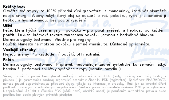 Osvěžte své smysly se 100% přírodní vůní grapefruitu a mandarinky, která vás okamžitě nabije energií. Vzácný rakytníkový olej se postará o vaši pokožku, vyživí ji a zanechá ji hebkou a hydratovanou, bez pocitu vysušení.