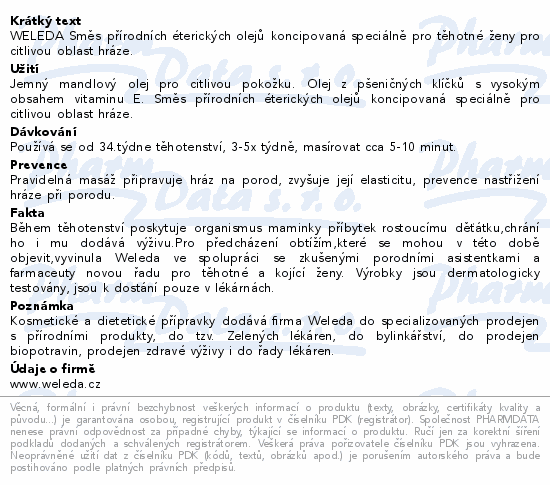 WELEDA Směs přírodních éterických olejů koncipovaná speciálně pro těhotné ženy pro citlivou oblast hráze.