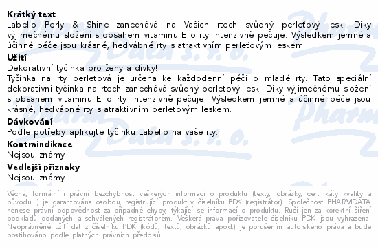 Labello Perly & Shine zanechává na Vašich rtech svůdný perleťový lesk. Díky výjimečnému složení s obsahem vitaminu E o rty intenzivně pečuje. Výsledkem jemné a účinné péče jsou krásné, hedvábné rty s atraktivním perleťovým leskem.