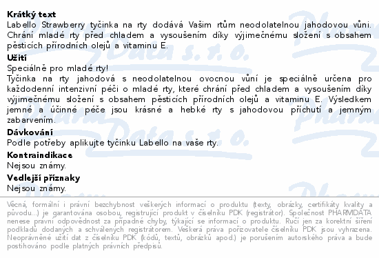 Labello Strawberry tyčinka na rty dodává Vašim rtům neodolatelnou jahodovou vůni. Chrání mladé rty před chladem a vysoušením díky výjimečnému složení s obsahem pěsticích přírodních olejů a vitaminu E.