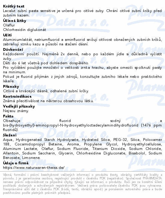 Lacalut zubní pasta sensitive je určená pro citlivé zuby. Chrání citlivé zubní krčky před zubním kazem.
