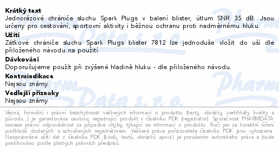 Jednorázové chrániče sluchu Spark Plugs v balení blister, útlum SNR 35 dB. Jsou určeny pro cestování, sportovní aktivity i běžnou ochranu proti nadměrnému hluku.