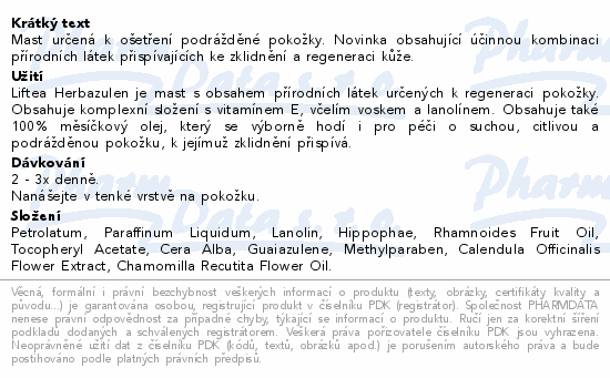 Mast určená k ošetření podrážděné pokožky. Novinka obsahující účinnou kombinaci přírodních látek přispívajících ke zklidnění a regeneraci kůže.