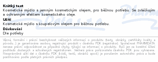 Kosmetické mýdlo s jemným kosmetickým olejem, pro běžnou potřebu. Se zvláčňujím a ochranným efektem kosmetického oleje.