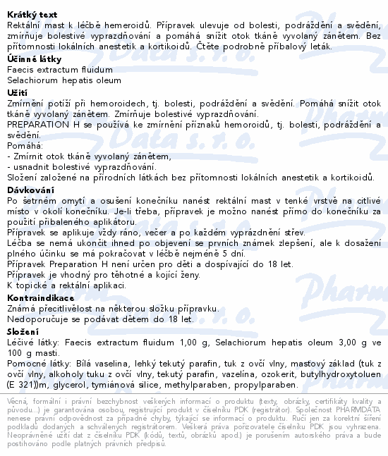 Rektální mast k léčbě hemeroidů. Přípravek ulevuje od bolesti, podráždění a svědění, zmírňuje bolestivé vyprazdňování a pomáhá snížit otok tkáně vyvolaný zánětem. Bez přítomnosti lokálních anestetik a kortikoidů. Čtěte pozorně příbalový leták.