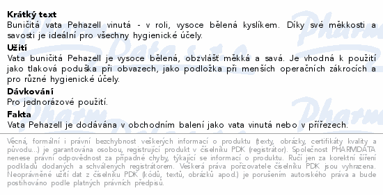 Buničitá vata Pehazell vinutá - v roli, vysoce bělená kyslíkem. Díky své měkkosti a savosti je ideální pro všechny hygienické účely.