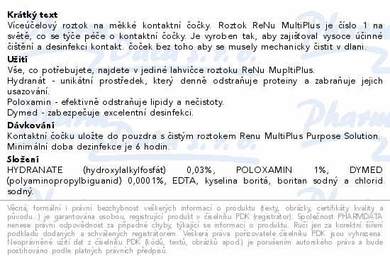Víceúčelový roztok na měkké kontaktní čočky. Roztok ReNu MultiPlus je číslo 1 na světě, co se týče péče o kontaktní čočky. Je vyroben tak, aby zajišťoval vysoce účinné čištění a desinfekci kontakt. čoček bez toho aby se musely mechanicky čistit v dlani.