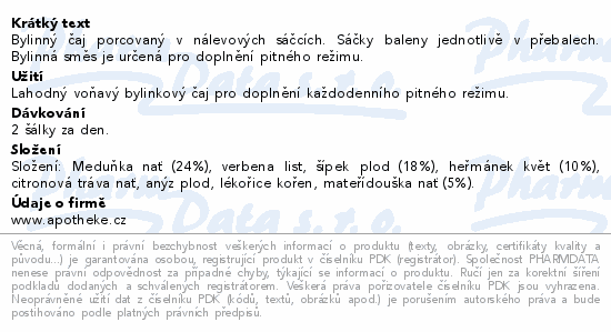 Bylinný čaj porcovaný v nálevových sáčcích. Sáčky baleny jednotlivě v přebalech. Bylinná směs je určená pro doplnění pitného režimu.