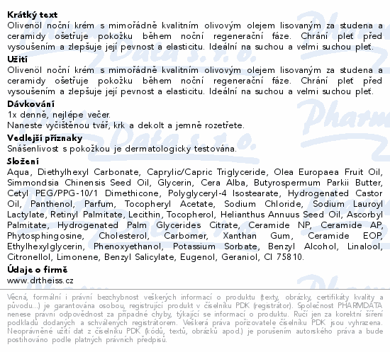 Olivenöl noční krém s mimořádně kvalitním olivovým olejem lisovaným za studena a ceramidy ošetřuje pokožku během noční regenerační fáze. Chrání pleť před vysoušením a zlepšuje její pevnost a elasticitu. Ideální na suchou a velmi suchou pleť.