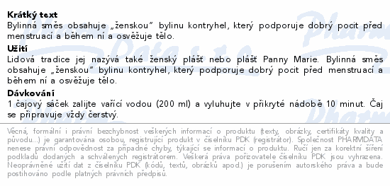 Bylinná směs obsahuje „ženskou” bylinu kontryhel, který podporuje dobrý pocit před menstruací a během ní a osvěžuje tělo.