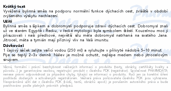 Vyvážená bylinná směs na podporu normální funkce dýchacích cest, zvláště v období zvýšeného výskytu nachlazení.