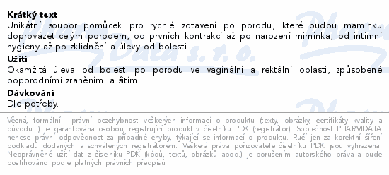 Unikátní soubor pomůcek pro rychlé zotavení po porodu, které budou maminku doprovázet celým porodem, od prvních kontrakcí až po narození miminka, od intimní hygieny až po zklidnění a úlevy od bolesti.