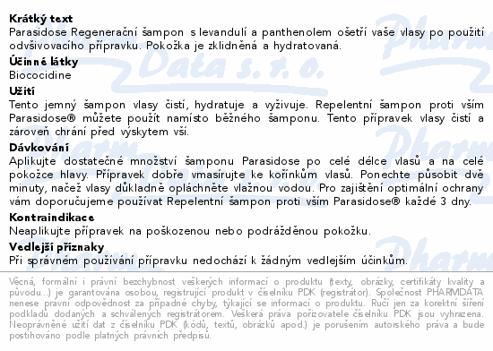 Parasidose Regenerační šampon s levandulí a panthenolem ošetří vaše vlasy po použití odvšivovacího přípravku. Pokožka je zklidněná a hydratovaná.