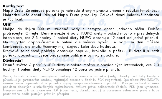 Nupo Dieta Zeleninová polévka je náhrada stravy v prášku určená k redukci hmotnosti. Nahraďte vaše denní jídlo 6ti Nupo Dieta produkty. Celková denní kalorická hodnota je 700 kcal.
