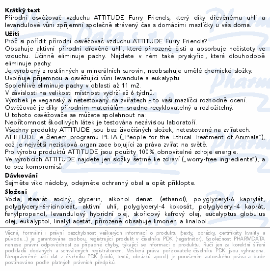 Přírodní osvěžovač vzduchu ATTITUDE Furry Friends, který díky dřevěnému uhlí a levandulové vůni zpříjemní společně strávený čas s domácími mazlíčky u vás doma.