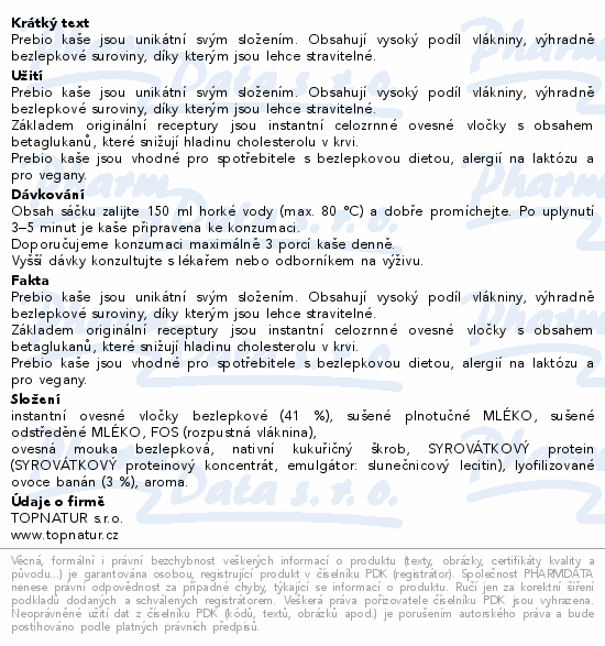 Prebio kaše jsou unikátní svým složením. Obsahují vysoký podíl vlákniny, výhradně bezlepkové suroviny, díky kterým jsou lehce stravitelné.