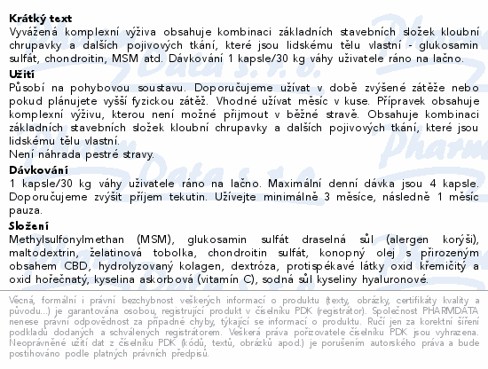 Vyvážená komplexní výživa obsahuje kombinaci základních stavebních složek kloubní chrupavky a dalších pojivových tkání, které jsou lidskému tělu vlastní - glukosamin sulfát, chondroitin, MSM atd. Dávkování 1 kapsle/30 kg váhy uživatele ráno na lačno.