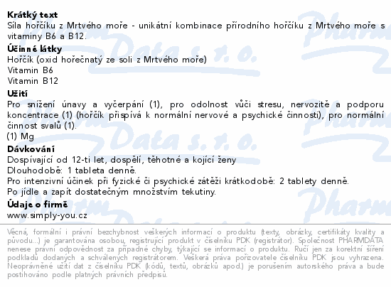 Síla hořčíku z Mrtvého moře - unikátní kombinace přírodního hořčíku z Mrtvého moře s vitaminy B6 a B12.