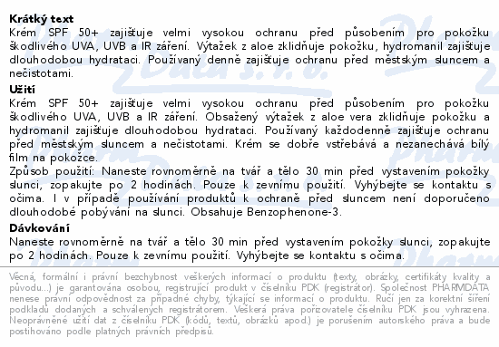 Krém SPF 50+ zajišťuje velmi vysokou ochranu před působením pro pokožku škodlivého UVA, UVB a IR záření. Výtažek z aloe zklidňuje pokožku, hydromanil zajišťuje dlouhodobou hydrataci. Používaný denně zajišťuje ochranu před městským sluncem a nečistotami.