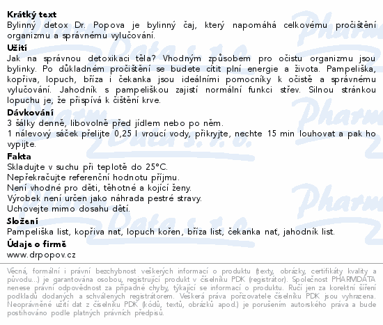Bylinný detox Dr. Popova je bylinný čaj, který napomáhá celkovému pročištění organizmu a správnému vylučování.