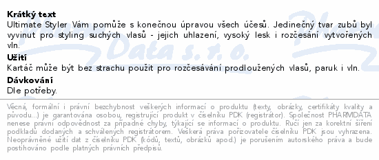 Ultimate Styler Vám pomůže s konečnou úpravou všech účesů. Jedinečný tvar zubů byl vyvinut pro styling suchých vlasů - jejich uhlazení, vysoký lesk i rozčesání vytvořených vln.