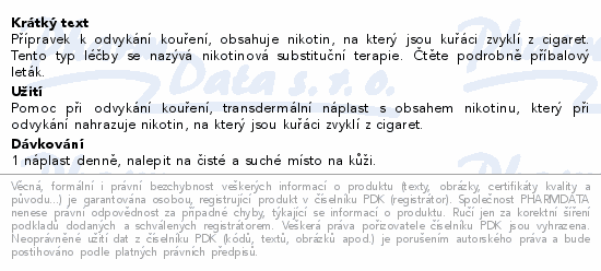 Přípravek k odvykání kouření, obsahuje nikotin, na který jsou kuřáci zvyklí z cigaret. Tento typ léčby se nazývá nikotinová substituční terapie. Čtěte pozorně příbalový leták.