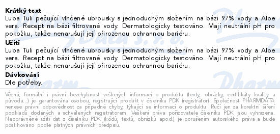 Luba Tuli pečující vlhčené ubrousky s jednoduchým složením na bázi 97% vody a Aloe vera. Recept na bázi filtrované vody. Dermatologicky testováno. Mají neutrální pH pro pokožku, takže nenarušují její přirozenou ochrannou bariéru.