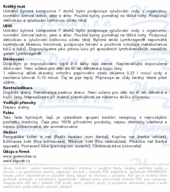 Unikátní bylinná kompozice 7 druhů bylin podporuje vylučování vody z organizmu, normální činnost ledvin, jater a střev. Použité byliny pomáhají na těžké nohy. Podporují detoxikaci a vylučování (celkovou očistu těla).
