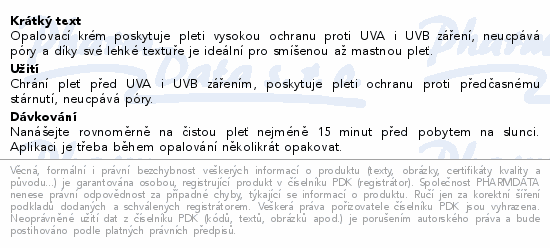 Opalovací krém poskytuje pleti vysokou ochranu proti UVA i UVB záření, neucpává póry a díky své lehké textuře je ideální pro smíšenou až mastnou pleť.
