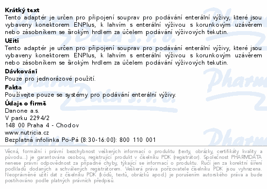 Tento adaptér je určen pro připojení souprav pro podávání enterální výživy, které jsou vybaveny konektorem ENPlus, k lahvím s enterální výživou s korunkovým uzávěrem nebo zásobníkem se širokým hrdlem za účelem podávání výživových tekutin.