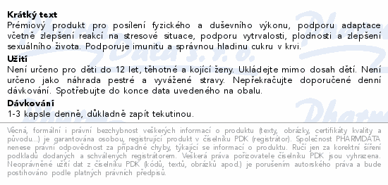 Prémiový produkt pro posílení fyzického a duševního výkonu, podporu adaptace včetně zlepšení reakcí na stresové situace, podporu vytrvalosti, plodnosti a zlepšení sexuálního života. Podporuje imunitu a správnou hladinu cukru v krvi.