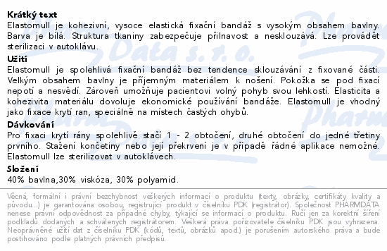 Elastomull je kohezivní, vysoce elastická fixační bandáž s vysokým obsahem bavlny. Barva je bílá. Struktura tkaniny zabezpečuje přilnavost a nesklouzává. Lze provádět sterilizaci v autoklávu.