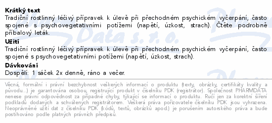Tradiční rostlinný léčivý přípravek k úlevě při přechodném psychickém vyčerpání, často spojené s psychovegetativními potížemi (napětí, úzkost, strach). Čtěte pozorně příbalový leták.