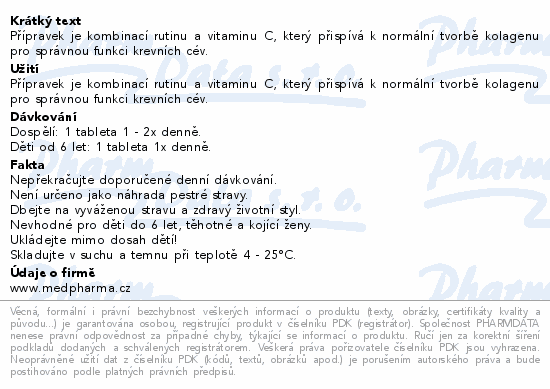 Přípravek je kombinací rutinu a vitaminu C, který přispívá k normální tvorbě kolagenu pro správnou funkci krevních cév.