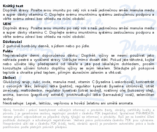 Doplněk stravy. Posilte svou imunitu po celý rok s naší jedinečnou směsí manuka medu a super dávky vitamínu C. Dopřejte svému imunitnímu systému zaslouženou podporu a věřte svému zdraví bez ohledu na roční období.