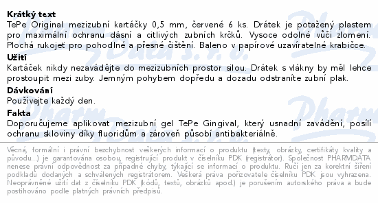 TePe Original mezizubní kartáčky 0,5 mm,  červené 6 ks. Drátek je potažený plastem pro maximální ochranu dásní a citlivých zubních krčků. Vysoce odolné vůči zlomení. Plochá rukojeť pro pohodlné a přesné čištění. Baleno v papírové uzavíratelné krabičce.