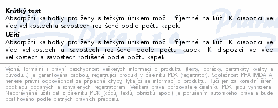 Absorpční kalhotky pro ženy s težkým únikem moči. Příjemné na kůži. K dispozici ve více velikostech a savostech rozlišené podle počtu kapek.
