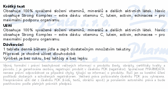 Obsahuje 100% vyvážené složení vitaminů, minerálů a dalších aktivních látek. Navíc obsahuje Strong Komplex – extra dávku vitaminu C, lutein, activin, echinacea – pro maximální podporu organismu.