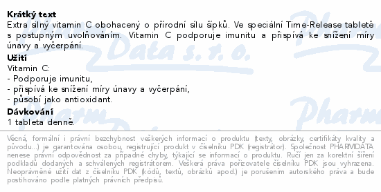 Extra silný vitamin C obohacený o přírodní sílu šípků. Ve speciální Time-Release tabletě s postupným uvolňováním. Vitamin C podporuje imunitu a přispívá ke snížení míry únavy a vyčerpání.