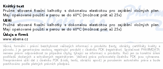 Pružné síťované fixační kalhotky s dokonalou elasticitou pro zajištění vložných plen. Mají opakované použití a perou se do 60°C (možnost prát až 25x).