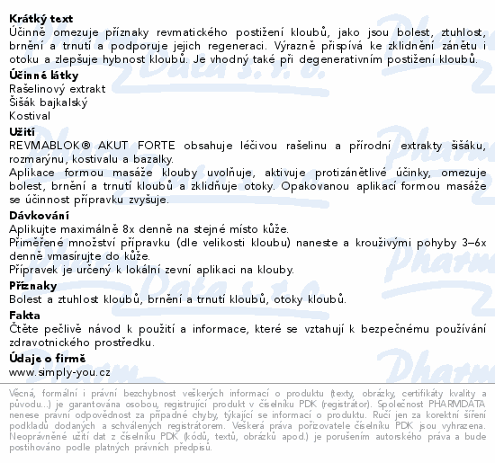 Účinně omezuje příznaky revmatického postižení kloubů, jako jsou bolest, ztuhlost, brnění a trnutí a podporuje jejich regeneraci. Výrazně přispívá ke zklidnění zánětu i otoku a zlepšuje hybnost kloubů. Je vhodný také při degenerativním postižení kloubů.