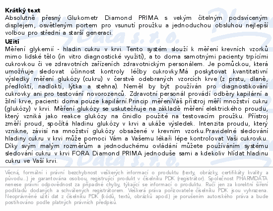 Absolutně přesný Glukometr Diamond PRIMA s vekým čitelným podsvíceným displejem, osvětleným portem pro vsunutí proužku a jednoduchou obsluhou nejlepší volbou pro střední a starší generaci.