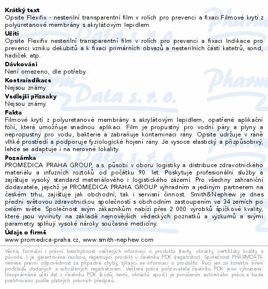 Opsite Flexifix - nesterilní transparentní film v rolích pro prevenci a fixaci.Filmové krytí z polyuretanové membrány s akrylátovým lepidlem.