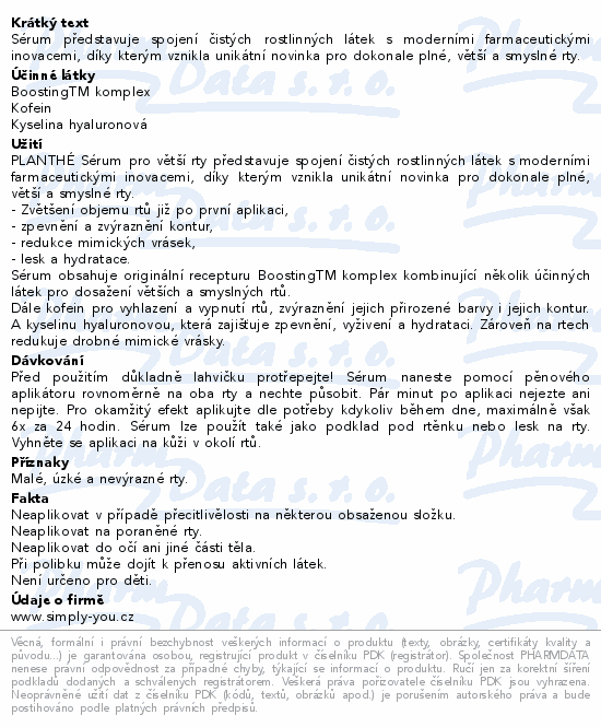 Sérum představuje spojení čistých rostlinných látek s moderními farmaceutickými inovacemi, díky kterým vznikla unikátní novinka pro dokonale plné, větší a smyslné rty.