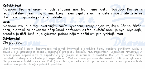 Nosiboo Pro je určen k odstraňování nosního hlenu dětí. Nosiboo Pro je s regulovatelným sacím výkonem, který nejen zajišťuje účinné čištění nosu, ale také se dokonale přizpůsobí potřebám dítěte.