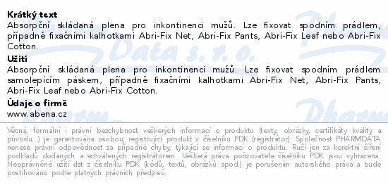 Absorpční skládaná plena pro inkontinenci mužů. Lze fixovat spodním prádlem, případně fixačními kalhotkami Abri-Fix Net, Abri-Fix Pants, Abri-Fix Leaf nebo Abri-Fix Cotton.